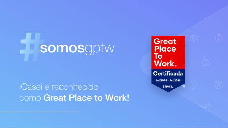 iCasei é reconhecido com selo Great Place to Work