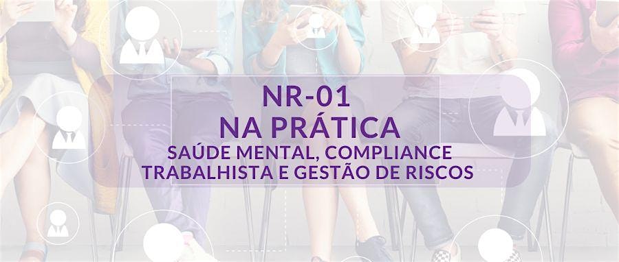 Banner com o título 'NR-01 NA PRÁTICA' e subtítulo 'Saúde Mental, Compliance Trabalhista e Gestão de Riscos'.