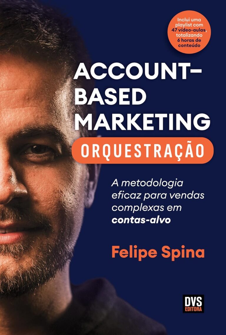 ABM (Account-Based Marketing) Orchestration: A Proven Method for Complex Target-Account Sales ABM (Account-Based Marketing) Orchestration: A Proven Method for Complex Target-Account Sales