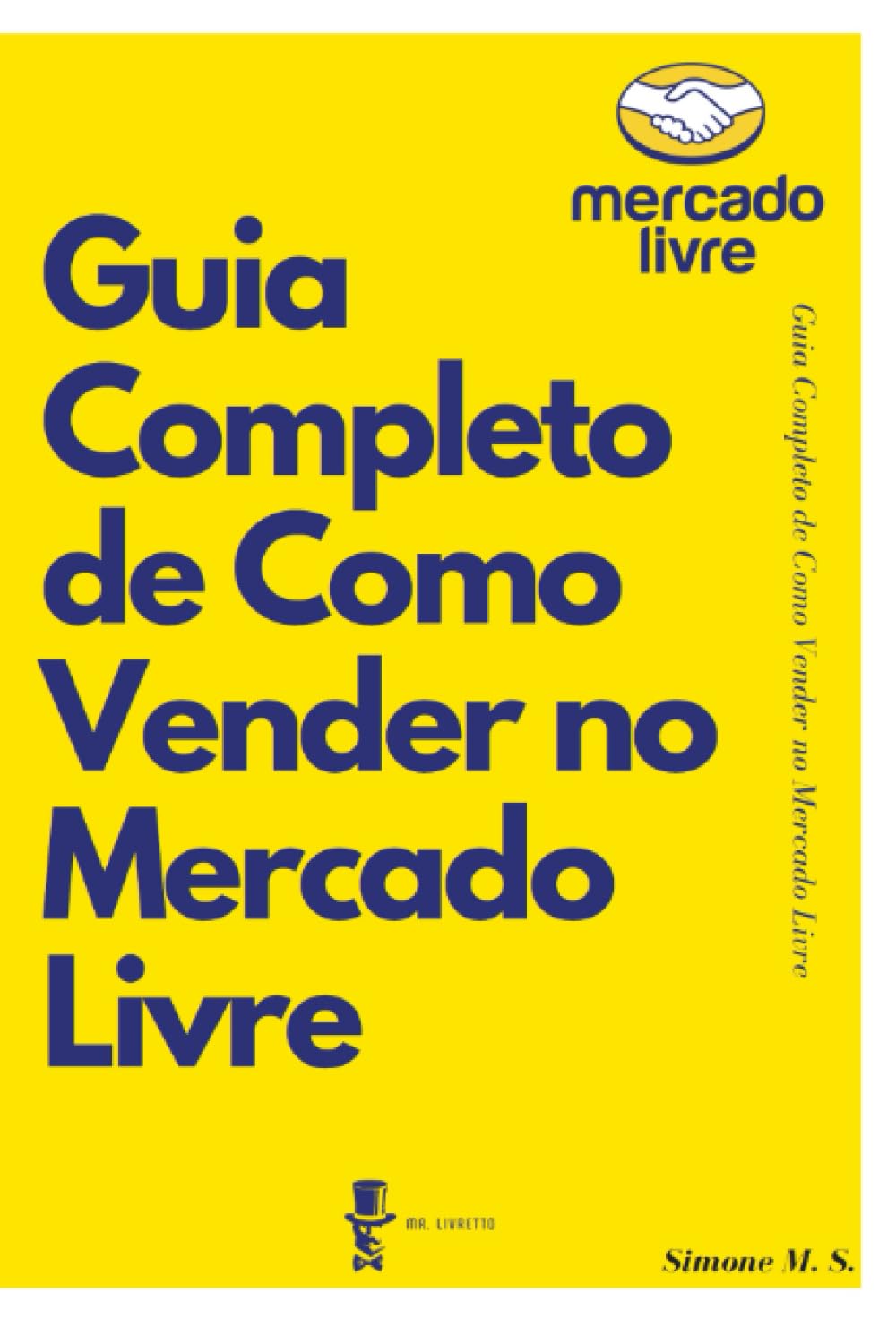 Complete Guide to Selling on Mercado Livre (Portuguese Edition)