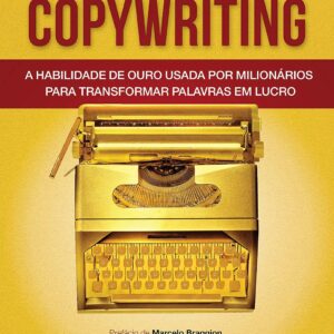 Copywriting — Volume 2: The Golden Skill Millionaires Use to Turn Words into Profit