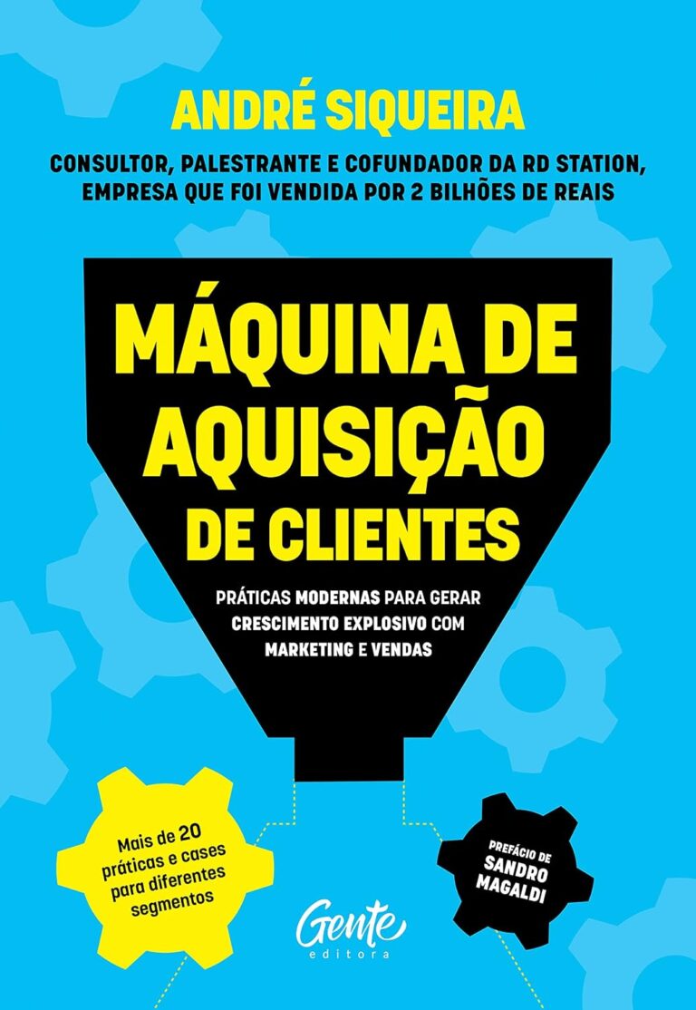 Customer Acquisition Machine: Modern Strategies for Explosive Growth in Marketing and Sales Customer Acquisition Machine: Modern Strategies for Explosive Growth in Marketing and Sales