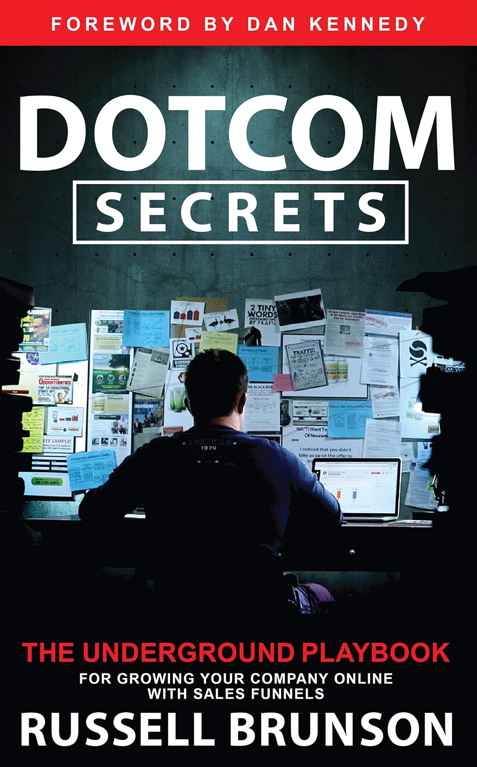 Dotcom Secrets: A Hidden Guide to Scaling Your Online Business with Sales Funnels