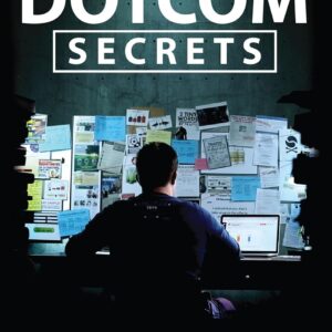 Dotcom Secrets: The Underground Guide to Growing Your Online Company with Sales Funnels