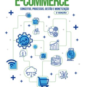 E-commerce: Concepts, Processes, Management, and Monetization (Portuguese Edition)