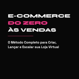 Ecommerce From Zero to Sales  The Complete Method to Build Launch and Scale Your Online Store Ecommerce Marketing  AI  Babi Tonhela Series Book 1