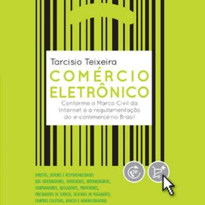 E‑commerce — in accordance with the Marco Civil da Internet and Brazil's e‑commerce regulations — 1st edition (2015)