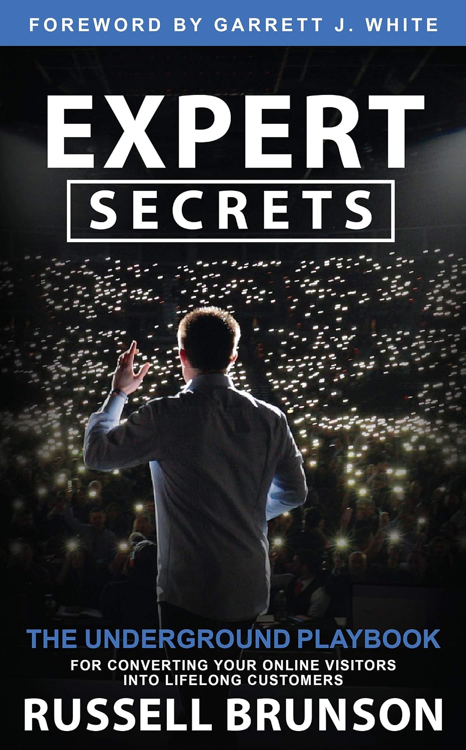 Expert Secrets — The Insider Playbook for Turning Online Visitors into Lifelong Customers (English Edition)