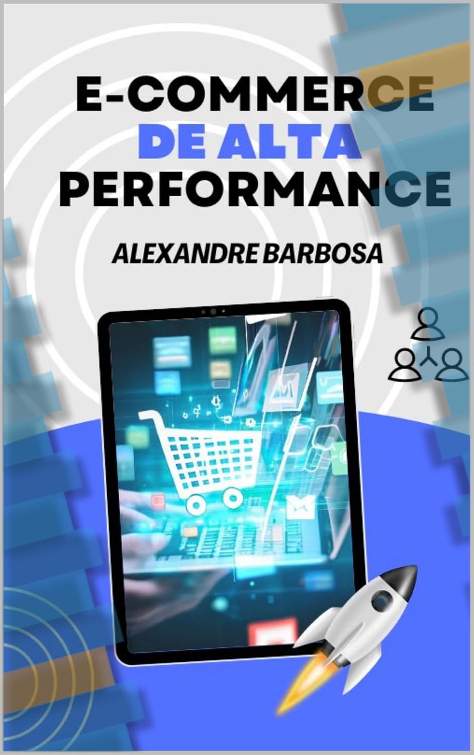 High-Performance E‑Commerce: 15 Strategies for Online Success — Book 1