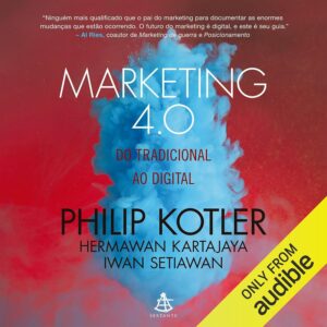 Marketing 4.0: From Traditional to Digital