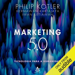 Marketing 5.0: Technology for Humanity