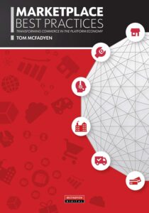 Marketplace Best Practices: Redefining Commerce in the Platform Era (English Edition) Marketplace Best Practices: Redefining Commerce in the Platform Era (English Edition)
