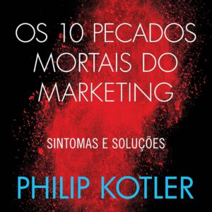 Os 10 erros fatais do marketing: causas e soluções