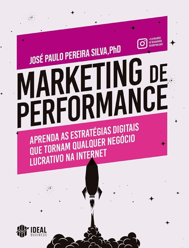 Performance Marketing: Master the digital strategies that make any business profitable online Performance Marketing: Master the digital strategies that make any business profitable online