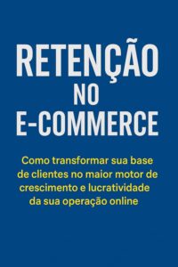 Retenção para e‑commerce: do primeiro pedido à fidelização — estratégias práticas para aumentar o LTV Retenção para e‑commerce: do primeiro pedido à fidelização — estratégias práticas para aumentar o LTV