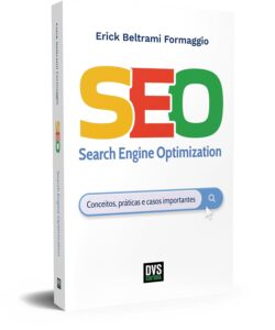 SEO (Search Engine Optimization): Concepts, Best Practices, and Essential Case Studies