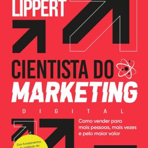 The Digital Marketing Scientist Sell to More People More Often and at Higher Value