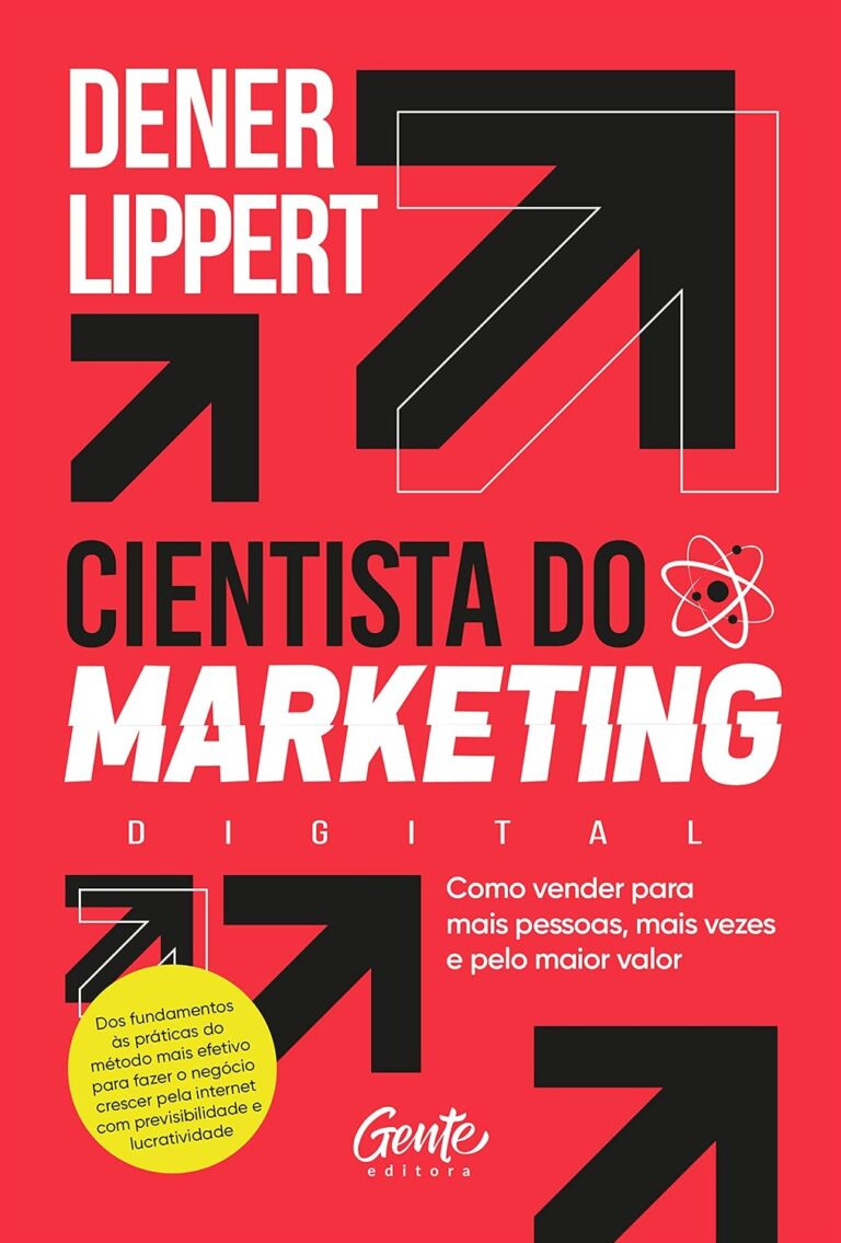 The Digital Marketing Scientist: Sell to More People, More Often, and at Higher Value The Digital Marketing Scientist: Sell to More People, More Often, and at Higher Value