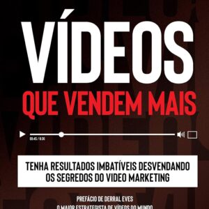 Vídeos que Vendem Mais: Desvende os segredos do vídeo marketing e conquiste resultados imbatíveis