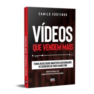 Videos That Sell: Unlock the Secrets of Video Marketing for Unbeatable Results